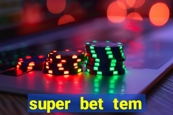 super bet tem pagamento antecipado